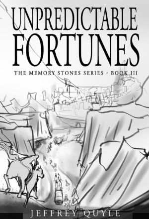 [The Memory Stone 03] • Unpredictable Fortunes (The Memory Stone Series Book 3)